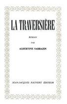 Couverture du livre « La traversière » de Albertine Sarrazin aux éditions Pauvert