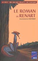 Couverture du livre « Le roman de Renart » de Anne-Catherine Vivet-Remy aux éditions Retz