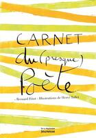 Couverture du livre « Carnet du (presque) poète » de Bernard Friot et Herve Tullet aux éditions La Martiniere Jeunesse