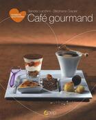 Couverture du livre « Café gourmand » de Sandra Lucchini et Stephane Glacier aux éditions Saep