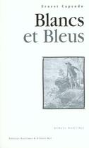 Couverture du livre « Blancs et bleus » de Rene Polette aux éditions Ouest France