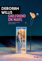 Couverture du livre « Girlfriend on Mars » de Deborah Willis aux éditions Rivages