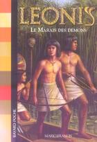 Couverture du livre « Leonis T.3 ; le marais des démons » de Mario Francis aux éditions Bayard Jeunesse