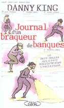 Couverture du livre « Journal D'Un Braqueur De Banques » de Danny King aux éditions Michel Lafon