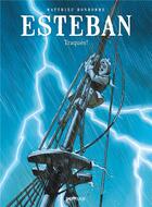 Couverture du livre « Esteban Tome 2 : traqués » de Matthieu Bonhomme aux éditions Dupuis