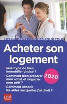 Couverture du livre « Acheter son logement (édition 2020) » de Catherine Doleux aux éditions Prat Editions