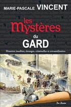 Couverture du livre « Les mystères du Gard » de Marie-Pascal Vincent aux éditions De Boree
