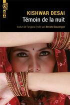 Couverture du livre « Témoin de la nuit » de Kishwar Desai aux éditions Editions De L'aube