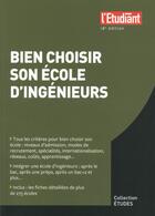 Couverture du livre « Bien choisir son école d'ingénieurs » de Celine Manceau aux éditions L'etudiant