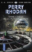 Couverture du livre « Perry Rhodan - cycle 13 ; Pan-Thau-Ra t.2 ; dans l'enfer de la planète géante » de Clark Darlton et Karl-Herbert Scheer aux éditions 12-21