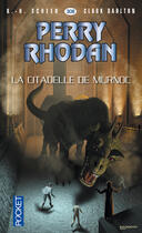 Couverture du livre « Perry Rhodan - cycle 14 ; les citadelles cosmiques t.3 ; la citadelle de Murnoc » de Clark Darlton et Karl-Herbert Scheer aux éditions 12-21