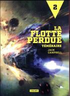 Couverture du livre « La flotte perdue Tome 2 : téméraire » de Jack Campbell aux éditions L'atalante