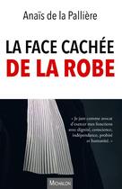 Couverture du livre « La face cachée de la robe » de Anais De La Palliere aux éditions Michalon