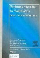 Couverture du livre « Tendances nouvelles en modelisation pour l'environnement » de Blasco Francois aux éditions Elsevier