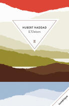 Couverture du livre « L univers » de Hubert Haddad aux éditions Zulma