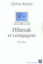 Couverture du livre « Hibouk et compagnie » de Sylvie Bonin aux éditions Anne Carriere
