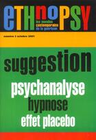 Couverture du livre « Suggestion, psychanalyse, hypnose, effet placebo » de  aux éditions Empecheurs De Penser En Rond