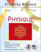 Couverture du livre « Comptes rendus academie des sciences, physique, t.3, fascicule 1, janv-fev 2002 : microcavites et cris » de  aux éditions Elsevier