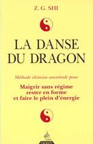 Couverture du livre « Danse Au Dragon » de Shi aux éditions Dervy