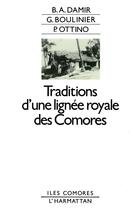 Couverture du livre « Tradition d'une lignée royale des Comores » de Boulinier et Damir aux éditions L'harmattan