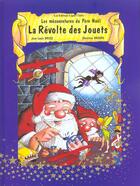 Couverture du livre « Mesaventures du pere noel - t1 - la revolte des jouets » de Haeghe Christian aux éditions Ligne Claire