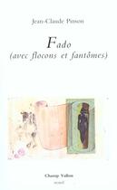 Couverture du livre « Fado (avec flocons et fantomes) » de Pinson/Jean-Claude aux éditions Champ Vallon