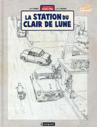 Couverture du livre « Une aventure de Jacques Gipar Tome 6 : la station du clair de lune » de Thierry Dubois et Jean-Luc Delvaux aux éditions Paquet