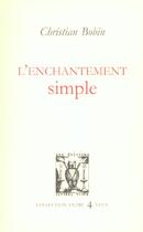 Couverture du livre « L'enchantement simple » de Christian Bobin aux éditions Lettres Vives