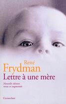 Couverture du livre « Lettre à une mère » de Judith Perrignon et Rene Frydman aux éditions L'iconoclaste