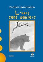 Couverture du livre « L'ours sans papiers » de Virginie Ducoulombi aux éditions Rouge Safran