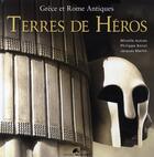 Couverture du livre « Terres de Héros ; Grèce et Rome antiques » de Mireille Autran aux éditions Seven 7