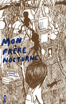 Couverture du livre « Mon frère nocturne » de Joanna Hellgren aux éditions Cambourakis