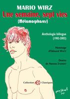 Couverture du livre « Une semaine, sept vies (métamorphoses) » de Mario Wirz aux éditions Erosonyx