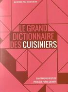 Couverture du livre « Le grand dictionnaire des cuisiniers » de Jean-Francois Mesplede aux éditions Page D'ecriture