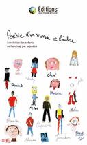 Couverture du livre « Poésie ; sensibiliser les enfants au handicap par la poésie » de  aux éditions D'un Monde A L'autre