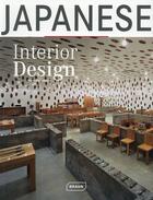 Couverture du livre « Japanese interior design » de Michelle Galindo aux éditions Braun