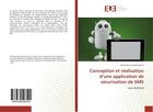 Couverture du livre « Conception et realisation d'une application de securisation de sms » de Andriantahina M. aux éditions Editions Universitaires Europeennes