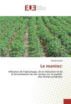 Couverture du livre « Le manioc: » de  aux éditions Editions Universitaires Europeennes