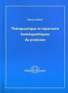Couverture du livre « Thérapeutique et répertoire homéopathiques du praticien » de Voisin Henri aux éditions Narayana
