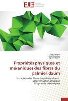 Couverture du livre « Propriétés physiques et mécaniques des fibres du palmier doum ; extraction des fibres du palmier doum, caractérisation physique, propriétés mécaniques » de  aux éditions Editions Universitaires Europeennes