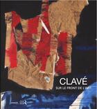 Couverture du livre « Antoni Clavé ; sur le front de l'art » de  aux éditions Snoeck Gent