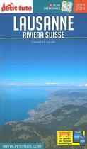 Couverture du livre « GUIDE PETIT FUTE ; COUNTRY GUIDE ; Lausanne ; riviera suisse (édition 2018/2019) » de  aux éditions Le Petit Fute