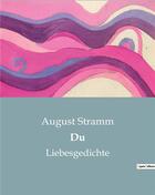 Couverture du livre « Du - liebesgedichte » de August Stramm aux éditions Culturea