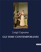 Couverture du livre « GLI 'ISMI' CONTEMPORANEI » de Luigi Capuana aux éditions Culturea