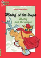 Couverture du livre « Mataf et les loups ; Mataf and the wolves » de Jasmin Heymelaux aux éditions Ipagine