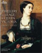 Couverture du livre « Jewellery in the age of queen Victoria ; a mirror to the world » de Charlotte Gere aux éditions British Museum