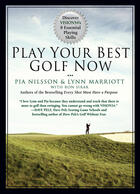 Couverture du livre « Play Your Best Golf Now » de Pia Nilsson aux éditions Penguin Group Us