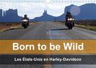 Couverture du livre « Born to be wild les etats unis en harley davidson calendrier mural 2020 din a4 h - les magnifiques p » de Kaercher Mike aux éditions Calvendo