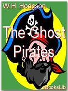 Couverture du livre « The Ghost Pirates » de William Hope Hodgson aux éditions Ebookslib