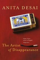 Couverture du livre « The Artist of Disappearance » de Anita Desai aux éditions Random House Digital